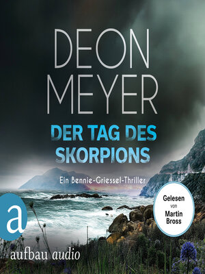 cover image of Der Tag des Skorpions--Ein Bennie-Griessel-Thriller--Benny Griessel Romane, Band 10 (Ungekürzt)